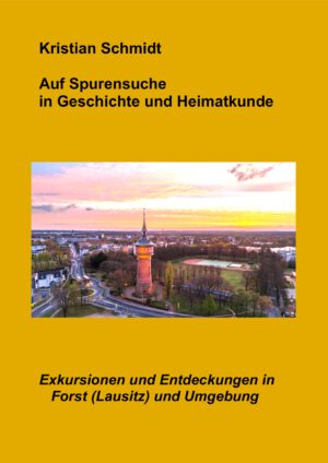 Kristian Schmidt: "Auf Spurensuche in Geschichte und Heimatkunde"