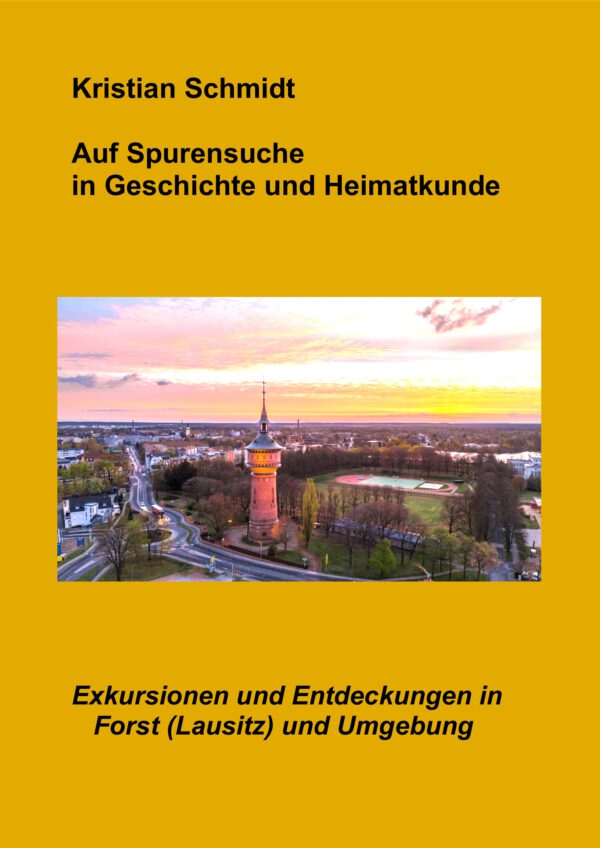 Kristian Schmidt: "Auf Spurensuche in Geschichte und Heimatkunde"